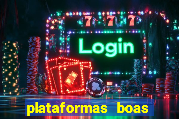 plataformas boas para jogar fortune tiger